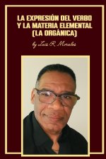 La expresión del verbo y la materia elemental (La Orgánica)