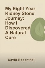 My Eight Year Kidney Stone Journey