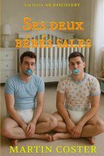 Ses deux bébés sales