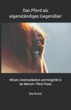 Das Pferd als eigenständiges Gegenüber