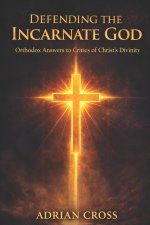 Defending the Incarnate God