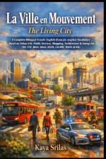 La Ville en Mouvement / The Living City
