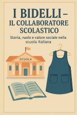 I BIDELLI - IL COLLABORATORE SCOLASTICO