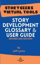 Story Development Glossary & Users Guide