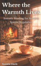 Where the Warmth Lives