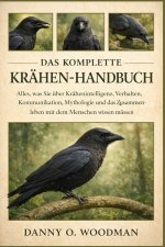 DAS KOMPLETTE KRÄHEN-HANDBUCH