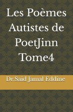 Les Poèmes Autistes de PoetJinn Tome4