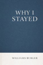 Why I Stayed
