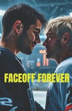 FACEOFF FOREVER (MM Romance)