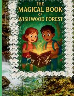 THE MAGICAL BOOK OF WISHWOOD FOREST