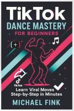 TikTok Dance Mastery for Beginners