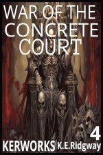 War of the Concrete Court.