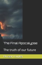 The Final Apocalypse