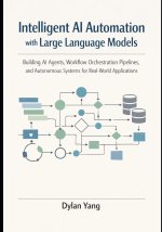 Intelligent AI Automation with Large Language Models