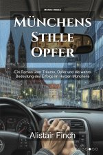 Münchens Stille Opfer
