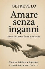 AMARE SENZA INGANNI