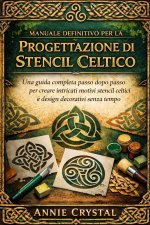 MANUALE DEFINITIVO PER LA PROGETTAZIONE DI STENCIL CELTICO