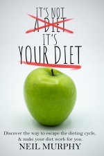 It's Not A Diet, It's Your Diet