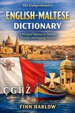 The Comprehensive English-Maltese Dictionary