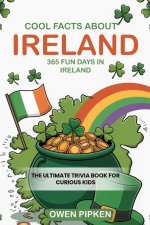 COOL FACTS ABOUT IRELAND, 365 FUN FACTS ABOUT IRELAND
