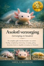 Axolotl verzorging (verzorging en houden)