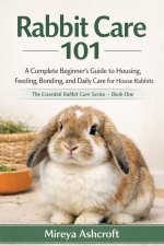 Rabbit Care 101
