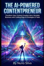 The AI-Powered Contentpreneur