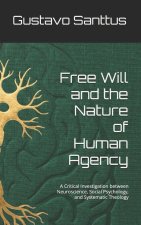 Free Will and the Nature of Human Agency