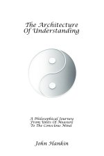 The Architecture Of Understanding
