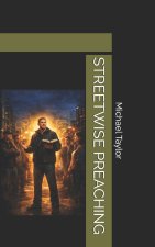 STREETWISE PREACHING