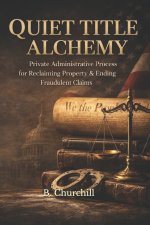 Quiet Title Alchemy