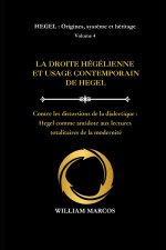 LA DROITE HÉGÉLIENNE ET L'USAGE CONTEMPORAIN DE HEGEL
