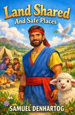 Land Shared and Safe Places