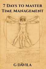 7 Days to Master Time Management