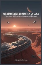 Asentamientos en Marte y la Luna