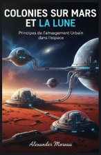 Colonies sur Mars et la Lune