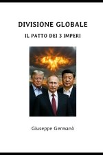 DIVISIONE GLOBALE Il Patto dei 3 Imperi