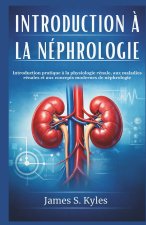 INTRODUCTION À LA NÉPHROLOGIE