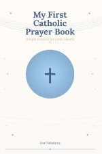 My First Catholic Prayer Book