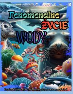 Fenomenalne Życie Wody Książka do kolorowania z fauną morską i oceaniczną od A do Ż
