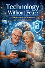 Technology Without Fear