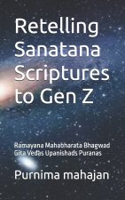 Retelling Sanatana Scriptures to Gen Z