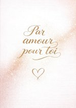 Par amour pour toi