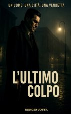 L'ultimo colpo