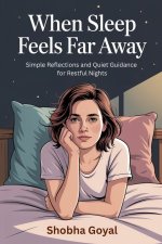 When Sleep Feels Far Away