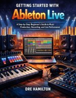 Getting Started with Ableton Live