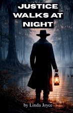 Justice Walks at Night