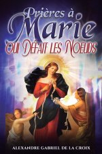 Prières à Marie qui Défait les Nœuds