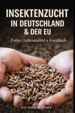 Insektenzucht in Deutschland und der EU