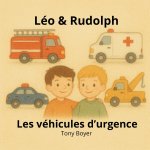Léo & Rudolph Les véhicules d'urgence